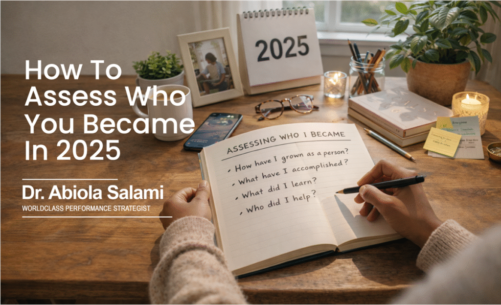A Framework On How To Assess Who You Became In 2025