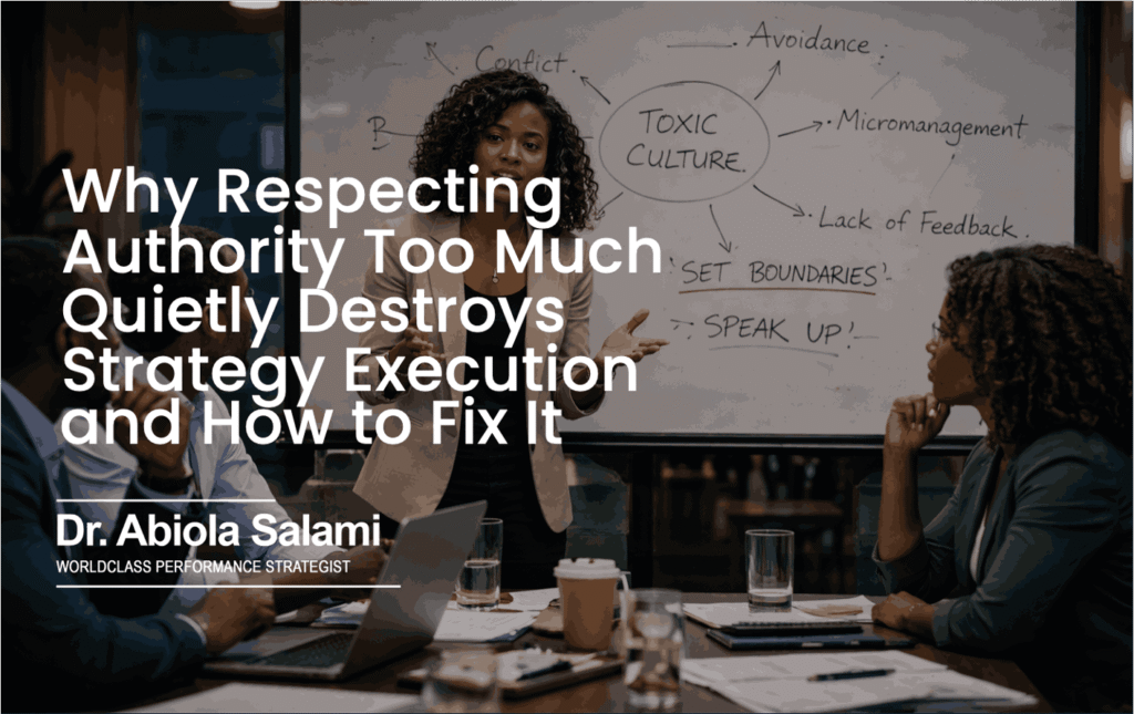 Why Respecting Authority Too Much Quietly Destroys Strategy Execution and How to Fix It