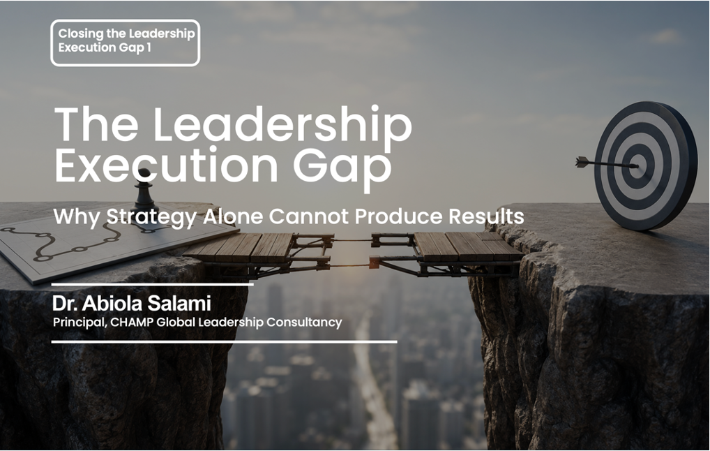 How To Close The Leadership Execution Gap 1